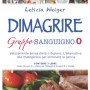 DIMAGRIRE Gruppo sanguigno 0: Velocemente senza dieta e digiuno. L'alternativa alla Chetogenica per eliminare la pancia. CONTIENE 3 LIBRI: Dieta gruppo 0 + Dieta per dimagrire gruppo 0 + Cistite