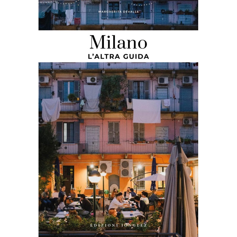 Milano, l'altra guida Milano, l'altra guida