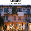 Milano, l'altra guida