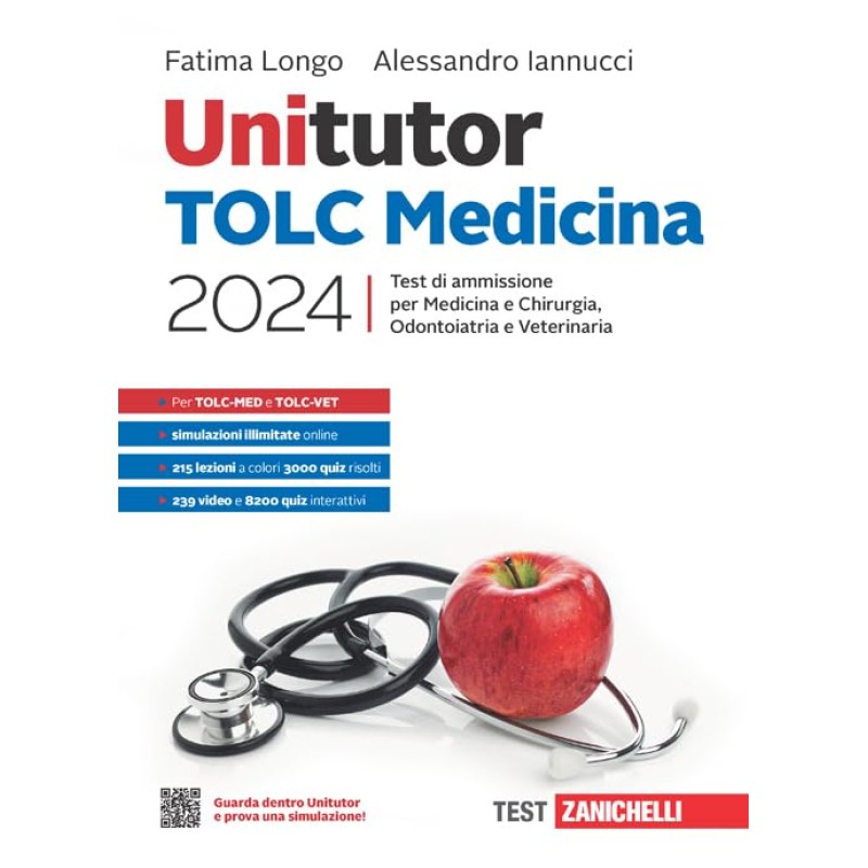 Unitutor TOLC Medicina 2024. Test di ammissione per Medicina e Chirurgia, Odontoiatria e Veterinaria. Con e-book