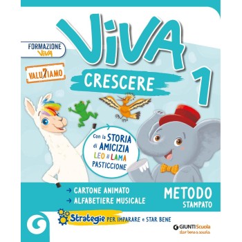 Viva crescere. Con Metodo stampato, Accoglienza Prerequisiti, Quaderno di scrittura, Letture, Matematica e Quaderno, Storia Geografia Scienze e ... elementare. Con e-book. Con espansione online