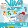 Viva crescere. Con Metodo stampato, Accoglienza Prerequisiti, Quaderno di scrittura, Letture, Matematica e Quaderno, Storia Geografia Scienze e ... elementare. Con e-book. Con espansione online