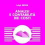 Analisi E Contabilita' Dei Costi