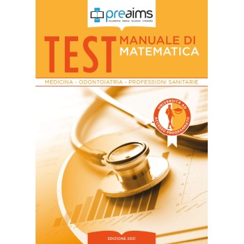 Preaims. Manuale di matematica. Test medicina, odontoiatria e professioni sanitarie