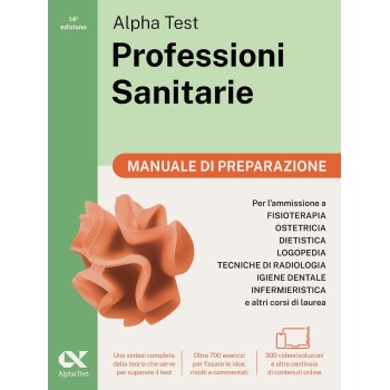 Alpha Test. Professioni sanitarie. Manuale di preparazione. Per l’ammissione ai corsi di laurea triennale delle professioni sanitarie, tra cui ... Con QR Code. Con software di simulazione Alpha Test. Professioni sanitarie. Manuale di preparazione. Per l’ammissione ai corsi di laurea triennale delle professioni sanitarie, tra cui ... Con QR Code. Con software di simulazione