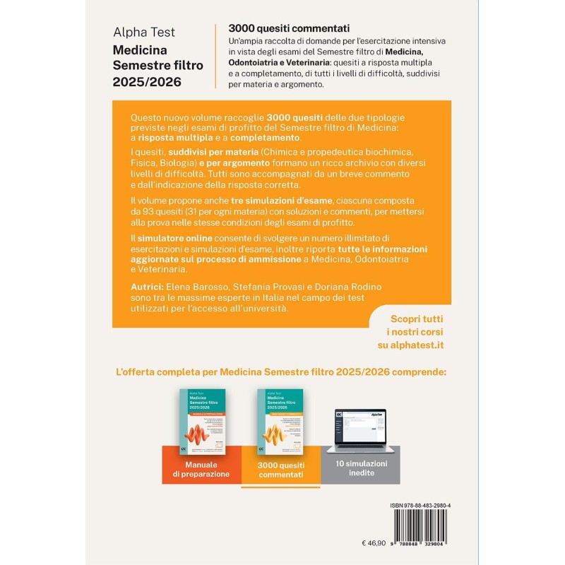 Alpha Test Medicina. Semestre filtro. 3000 quesiti commentati 2025. Per superare le tre prove finali di accesso al secondo semestre di Medicina. Ediz. MyDesk. Con software di simulazione