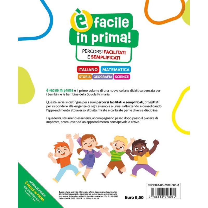 È facile in Prima! Percorsi facilitati e semplificati - Italiano, Matematica, Storia, Geografia, Scienze - Classe 1 Scuola Primaria