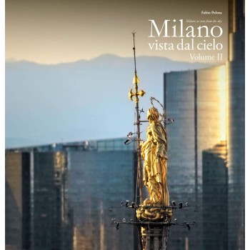 Milano vista dal cielo. Ediz. italiana e inglese (Vol. 2)