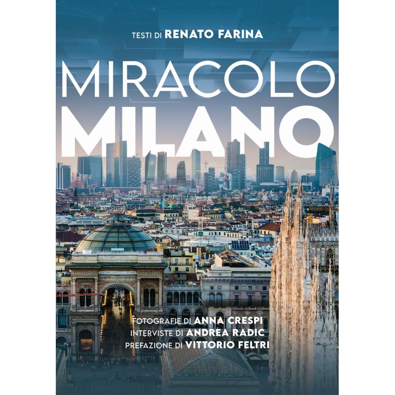 Miracolo Milano. Ediz. illustrata Miracolo Milano. Ediz. illustrata