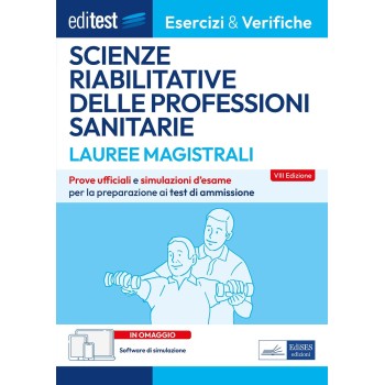 Test Scienze Riabilitative delle Professioni Sanitarie: eserciziario per la preparazione con software di simulazione