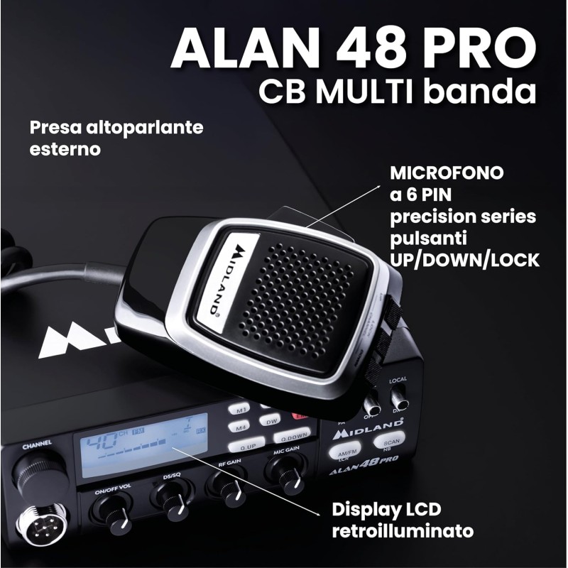 Midland - Radio CB ALAN 48 PRO, Ricetrasmittente Veicolare Multibanda Senza Licenza, Potenza Regolabile 1W/4W, Display LCD, SCAN, Dual Watch, RF Gain, Filtri ANL e Noise Blanker, Microfono 6 Pin - Unica