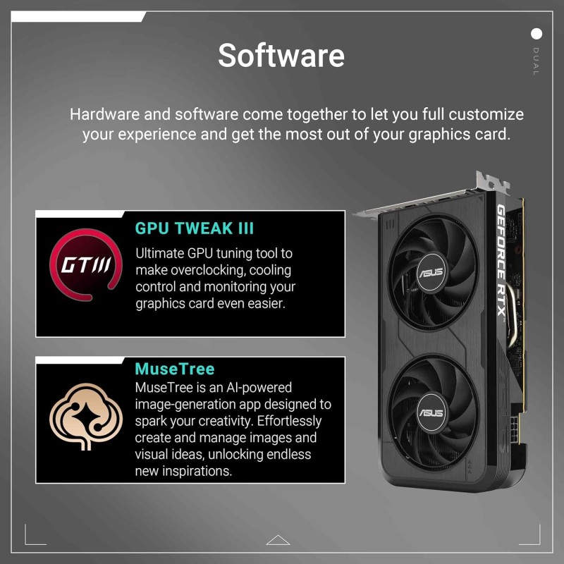 ASUS Dual NVIDIA GeForce RTX 5050 OC Edition, Scheda Grafica 8GB GDDR6, 128 Bit, PCIe 5.0, 2 Ventole Axial-Tech, 1 HDMI 2.1b, 3 DisplayPort 2.1b, Software GPU Tweak III, Nera, DUAL-RTX5050-O8G - RTX 5050 O8 GB