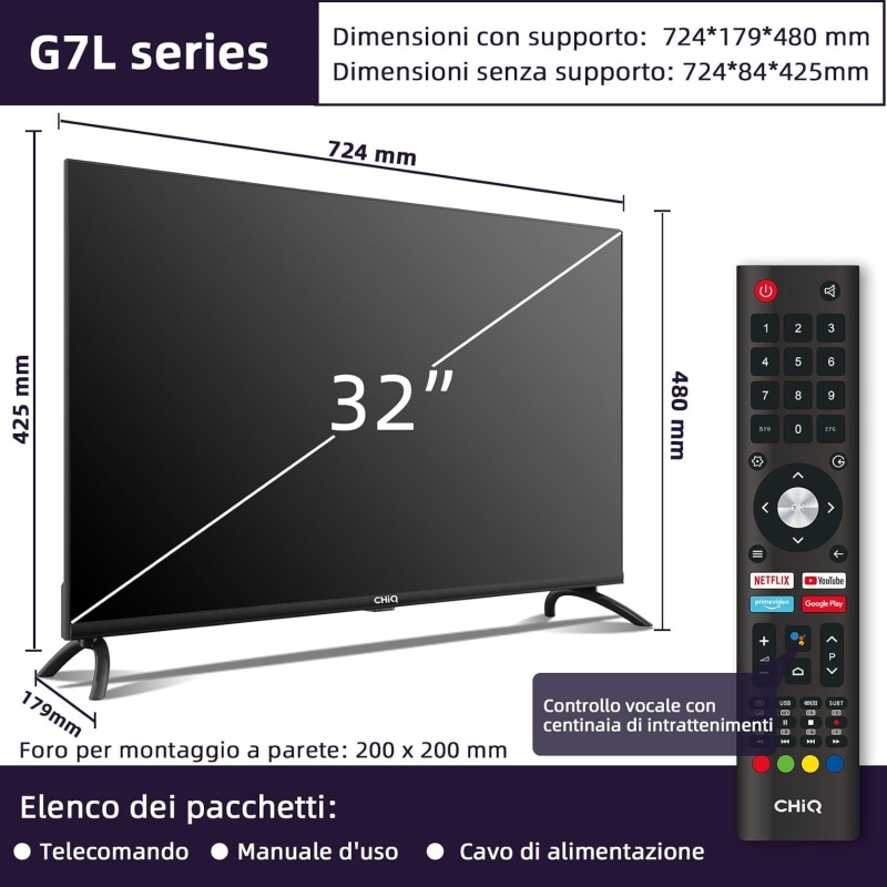 CHiQ L32G7L, 32 Pollici Smart TV, Android 11, HD, Frameless TV, Netflix, Prime Video, Youtube, HDR10, 2.4/5G Wi-Fi, Bluetooth5.0, Chromecast, Google Assistant, DVB-T2/T/S2 - 32” CHiQ L32G7L, 32 Pollici Smart TV, Android 11, HD, Frameless TV, Netflix, Prime Video, Youtube, HDR10, 2.4/5G Wi-Fi, Bluetooth5.0, Chromecast, Google Assistant, DVB-T2/T/S2 - 32”