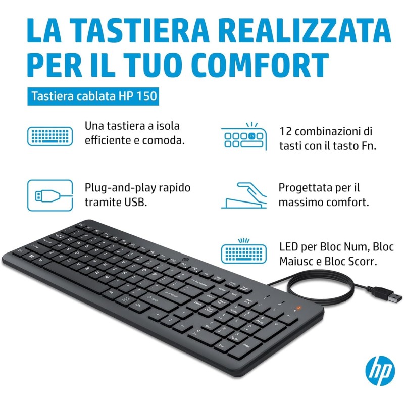 HP 150 Tastiera Cablata, Connessione con Cavo USB-A con la Lunghezza di 1 m, 12 Tasti Programmabili, Tastiera Qwerty, Layout Italiano, Compatibile con Windows 10 e 11, Nera HP 150 Tastiera Cablata, Connessione con Cavo USB-A con la Lunghezza di 1 m, 12 Tasti Programmabili, Tastiera Qwerty, Layout Italiano, Compatibile con Windows 10 e 11, Nera