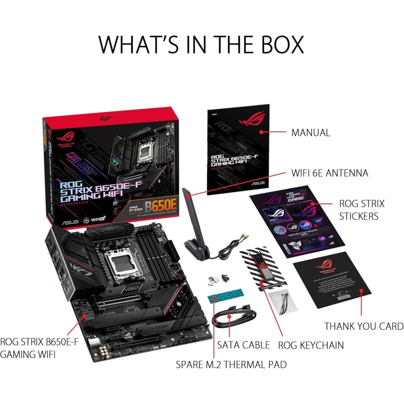 ASUS ROG STRIX B650E-F GAMING WIFI Scheda Madre Gaming ATX, AM5, Ryzen 9000/8000/7000, AMD B650, DDR5, PCI 5.0, WiFi 6E (802.11ax), 2.5Gb Lan, 3xM.2, 4xSATA 6GB/s, Aura Sync RGB, Nero - ROG STRIX ASUS ROG STRIX B650E-F GAMING WIFI Scheda Madre Gaming ATX, AM5, Ryzen 9000/8000/7000, AMD B650, DDR5, PCI 5.0, WiFi 6E (802.11ax), 2.5Gb Lan, 3xM.2, 4xSATA 6GB/s, Aura Sync RGB, Nero - ROG STRIX