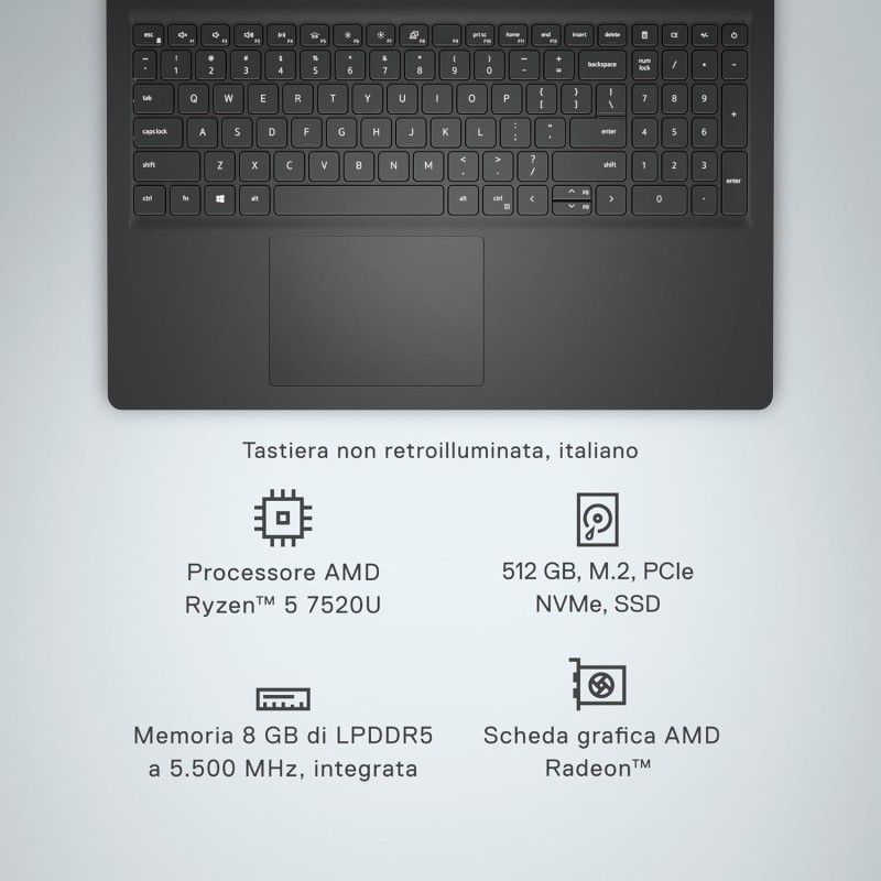 Dell Inspiron 15 3535 Notebook 15.6 inch FHD+ (1920 x 1080) Laptop, AMD Ryzen 5 7520U Processor, AMD Radeon Graphics, 8GB RAM, 512GB SSD, Windows 11 Home, Italian Keyboard, Nero Dell Inspiron 15 3535 Notebook 15.6 inch FHD+ (1920 x 1080) Laptop, AMD Ryzen 5 7520U Processor, AMD Radeon Graphics, 8GB RAM, 512GB SSD, Windows 11 Home, Italian Keyboard, Nero