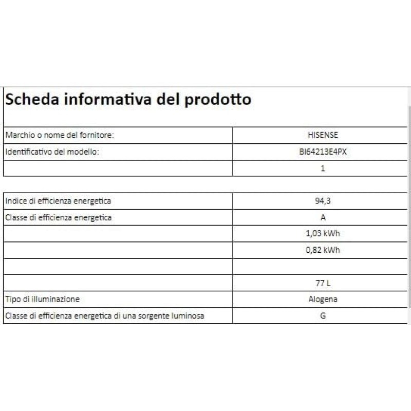 Hisense BI64213E4PX, Forno Multifunzione Termoventilato, Cavità XXL 77L, Pulizia Pirolitica, 13funzioni di cottura, Funzione pizza 300°C, Cottura AirFry, Display Led, Soft closing, Guide telescopiche Hisense BI64213E4PX, Forno Multifunzione Termoventilato, Cavità XXL 77L, Pulizia Pirolitica, 13funzioni di cottura, Funzione pizza 300°C, Cottura AirFry, Display Led, Soft closing, Guide telescopiche