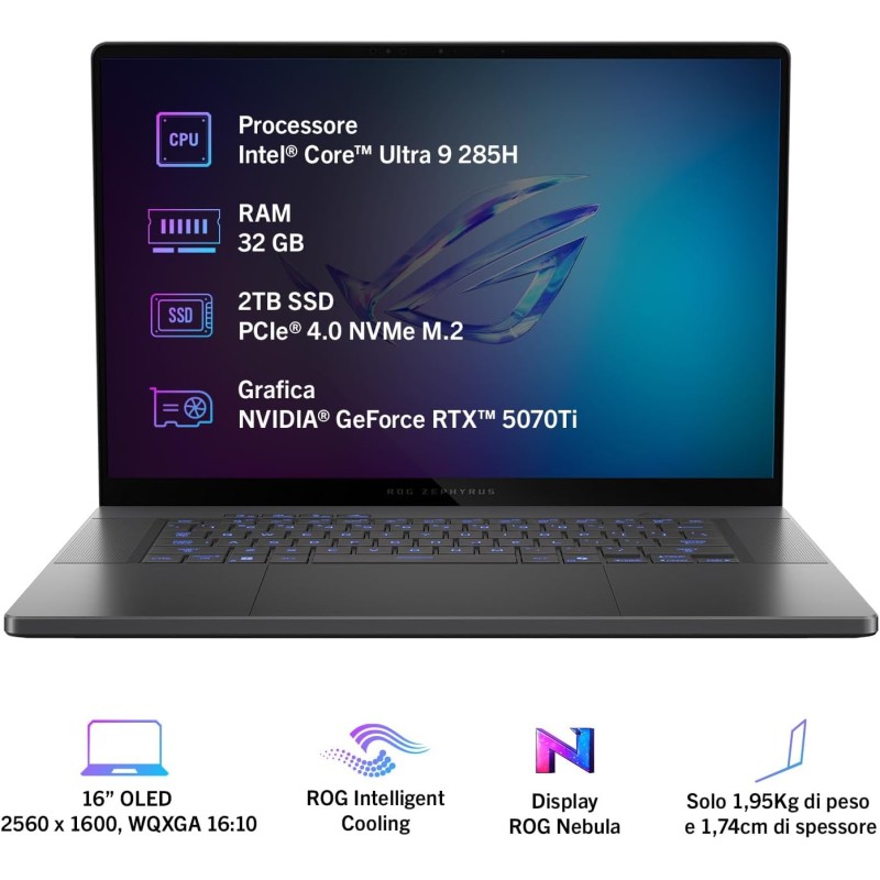 ASUS ROG Zephyrus G16 (2025) con Display OLED ROG Nebula da 16” a 240Hz, NVIDIA GeForce RTX 5070 Ti 12GB, Intel® Core™ Ultra 9 285H, 32GB RAM, 2TB SSD, Win 11 Home, GU605CR#B0DWSVYDPH, Grigio ASUS ROG Zephyrus G16 (2025) con Display OLED ROG Nebula da 16” a 240Hz, NVIDIA GeForce RTX 5070 Ti 12GB, Intel® Core™ Ultra 9 285H, 32GB RAM, 2TB SSD, Win 11 Home, GU605CR#B0DWSVYDPH, Grigio