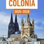 Guida turistica di Colonia 2025-2026: Esplorare il cuore della Germania attraverso la grandiosità gotica, le baldorie lungo il fiume, le strade vivaci e secoli di storia